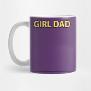 GIRL DAD Mug